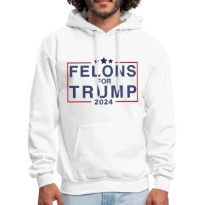 Felons for Trump 2024 Hoodie